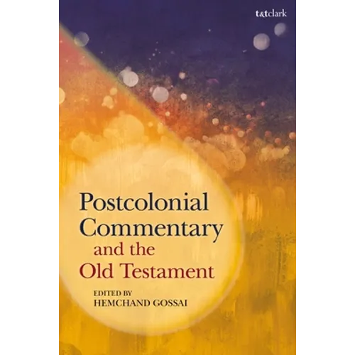 Postcolonial Commentary and the Old Testament - Paperback