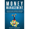 Money Management: The Ultimate Guide to Budgeting, Frugal Living, Getting out of Debt, Credit Repair, and Managing Your Personal Finances in a Stress- - Paperback