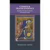Cosmos and Transcendence: Breaking Through the Barrier of Scientistic Belief - Hardcover