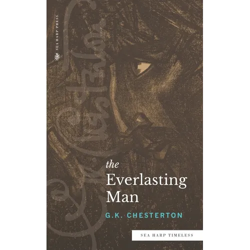 The Everlasting Man (Sea Harp Timeless series) - Paperback