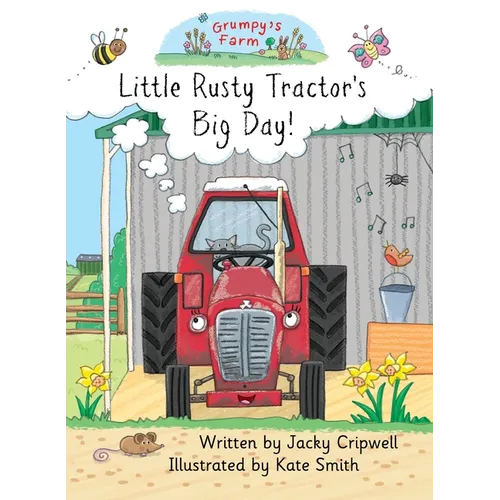 Little Rusty Tractor's Big Day! - Paperback