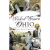 Wicked Women of Ohio - Hardcover