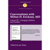 Conversations with Milton H. Erickson MD Vol 3: Volume III, Changing Children and Families - Paperback