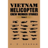 Vietnam Helicopter Crew Member Stories: Volume III - Paperback