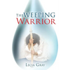 The Weeping Warrior - Paperback