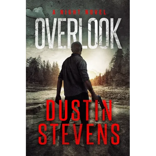 Overlook: A Suspense Thriller: A Night Novel - Paperback