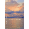 Life Journeys: Love and Grief - Paperback
