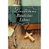 Doctrinas Bautistas Libres - Paperback