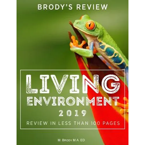 Brody's Review: Living Environment 2019: Living Environment Review in Less Than 100 Pages - Paperback