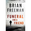 Funeral for a Friend: A Jonathan Stride Novel - Hardcover
