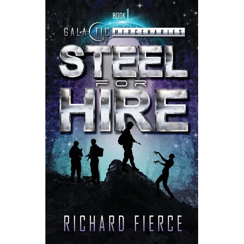 Steel for Hire: A Female Lead Space Opera - Paperback
