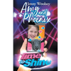 Amy and Phoenix: Time to Shine - Paperback