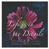 Life is in the Details Vol II - Paperback