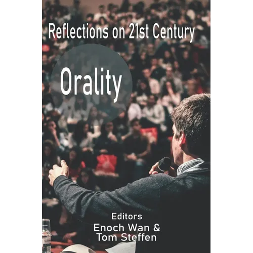 Reflections on 21st Century Orality - Paperback