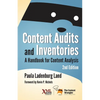 Content Audits and Inventories: A Handbook for Content Analysis - Paperback
