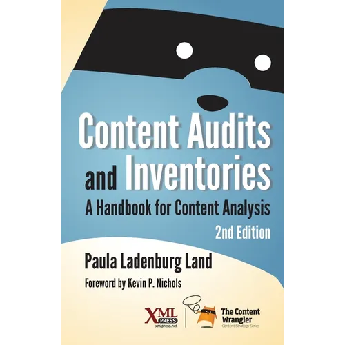 Content Audits and Inventories: A Handbook for Content Analysis - Paperback