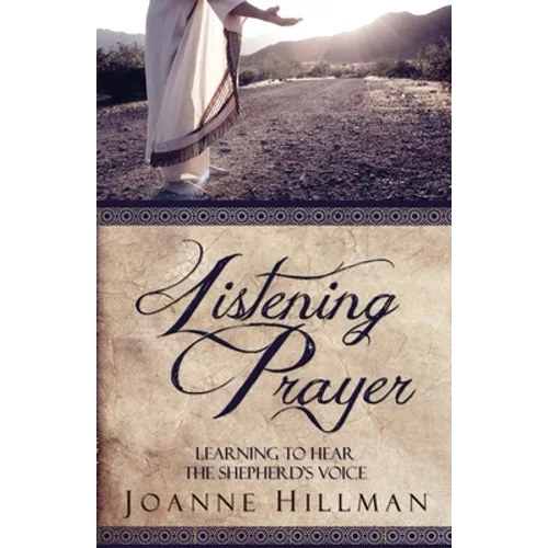 Listening Prayer: Learning to Hear the Shepherd's Voice - Paperback