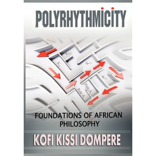 Polyrhythmicity: Foundations of African Philosophy (Cloth) - Hardcover