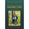Better Relationships Happier Lives: 12 Keys to Getting There - Paperback