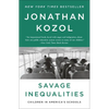 Savage Inequalities: Children in America's Schools - Paperback