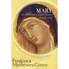 Mary as the Early Christians Knew Her: The Mother of Jesus in Three Ancient Texts - Paperback