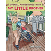 Special Adventures with My Little Brother - Paperback