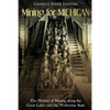 Mining for Michigan: The History of Mining along the Great Lakes and the Upper Peninsula - Paperback