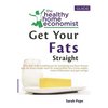 Get Your Fats Straight: Why skim milk is making you fat and giving you heart disease plus the three simple steps for using healthy fats to los - Paperback
