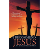 I Recommend Jesus: A Devotional Exposition of the Book of Hebrews - Paperback