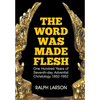 The Word Was Made Flesh: One Hundred Years of Seventh-day Adventist Christology - Paperback