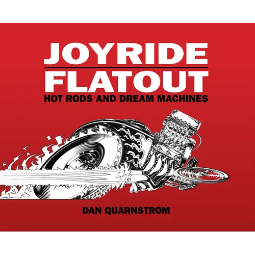 Joyride/Flatout: Hot Rods and Dream Machines - Hardcover