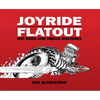 Joyride/Flatout: Hot Rods and Dream Machines - Hardcover