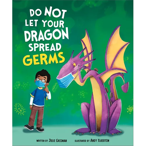 Do Not Let Your Dragon Spread Germs - Hardcover