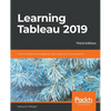 Learning Tableau 2019 - Third Edition: Tools for Business Intelligence, data prep, and visual analytics - Paperback