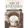 ARCH Enemies: The Battle to Save Washington Square Park - Paperback