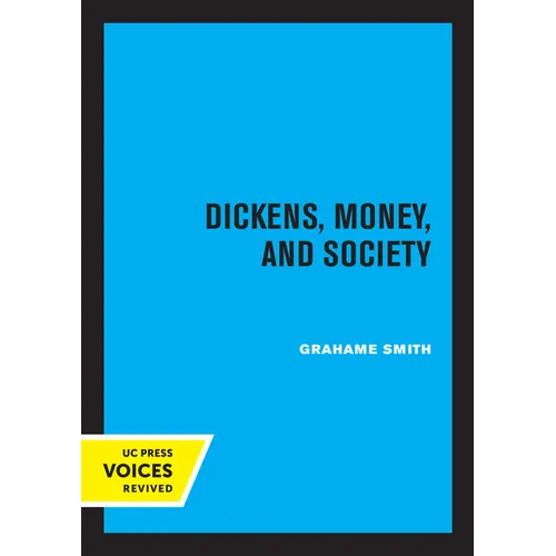 Dickens, Money, and Society - Paperback