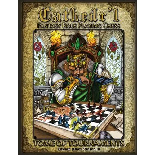 Cathedr'l Fantasy Role Playing Chess: Tournament Edition - Paperback