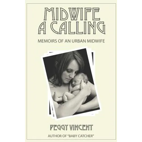 Midwife: A Calling - Paperback