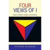 Four Views of I: Instinct, Intellect, Intuition, and Intention - Paperback