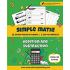 Simple Math: Addition and Subtraction Workbook - Paperback