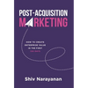 Post-Acquisition Marketing: How to Create Enterprise Value in the First 100 Days - Hardcover