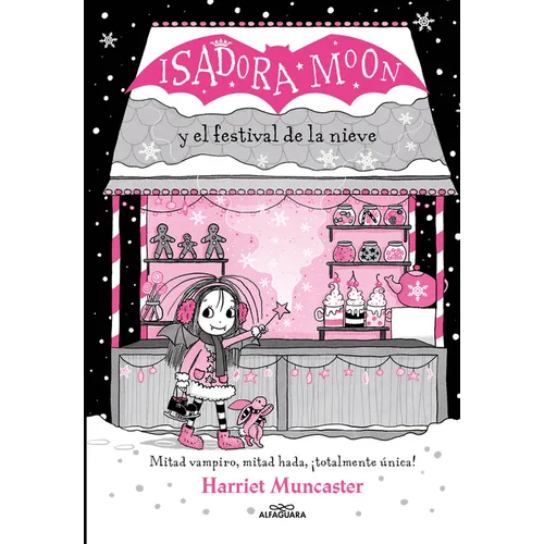 Isadora Moon Y El Festival de la Nieve / Isadora Moon and the Frost Festival - Hardcover