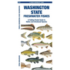Washington State Freshwater Fishes: A Folding Pocket Guide to Native and Introduced Species - Paperback