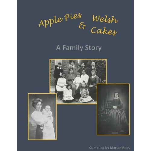 Apple Pies and Welsh Cakes: A Family Story - Paperback