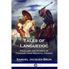 Tales of Languedoc: Folklore and Stories of Chivalry from Medieval France - Paperback
