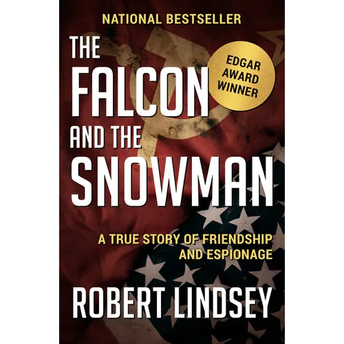The Falcon and the Snowman: A True Story of Friendship and Espionage - Paperback