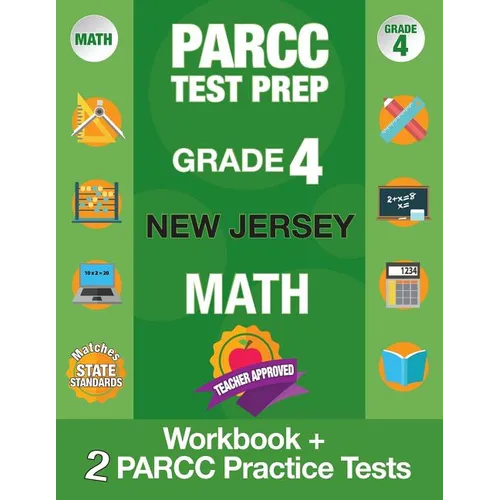 Parcc Test Prep Grade 4 New Jersey Math: Workbook and 2 Parcc Practice Tests, Parcc Test Prep Grade 4 New Jersey, Parcc Test Prep Grade 4 for Nj, Comm - Paperback
