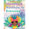 There Is A Rainbow In Everyone - Hardcover