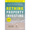 Rethink Property Investing, Fully Updated and Revised Edition: Become Financially Free with Commercial Property Investing - Paperback