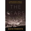 The Bears Ears: A Human History of America's Most Endangered Wilderness - Hardcover